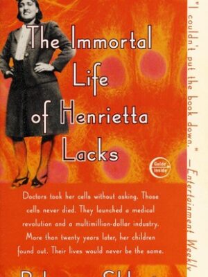 The Immortal Life of Henrietta Lacks