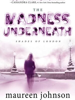 The Madness Underneath