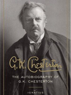 The autobiography of G. K. Chesterton