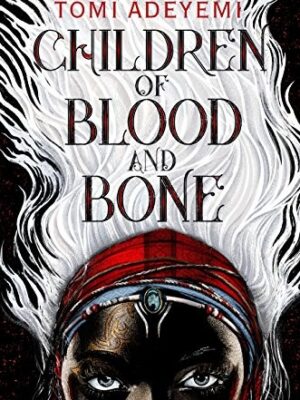 Children of Blood and Bone