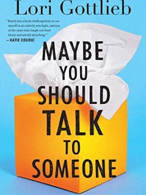 Maybe You Should Talk to Someone