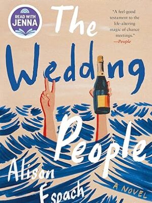 The Wedding People: A Novel – July 28, 2026