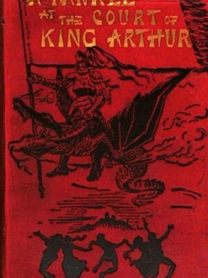 A Connecticut Yankee in King Arthur's Court