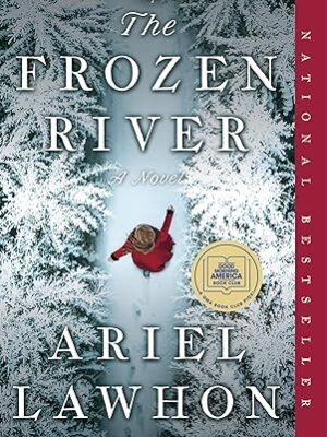 The Frozen River: A GMA Book Club Pick: A Novel – November 5, 2024