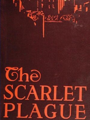 The Scarlet Plague